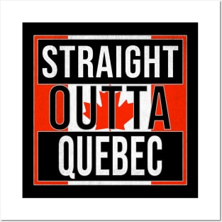 Straight Outta Quebec Design - Gift for Canada With Quebec Roots Posters and Art